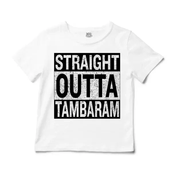 Straight Outta Tambaram Unisex Toddler T-Shirt in White Color