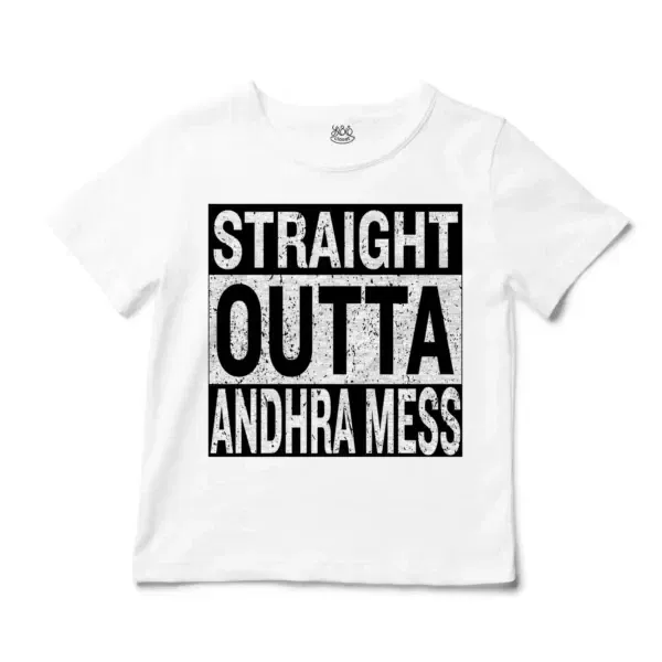 Straight Outta Andhra Mess Unisex Toddler T-Shirt in White Color