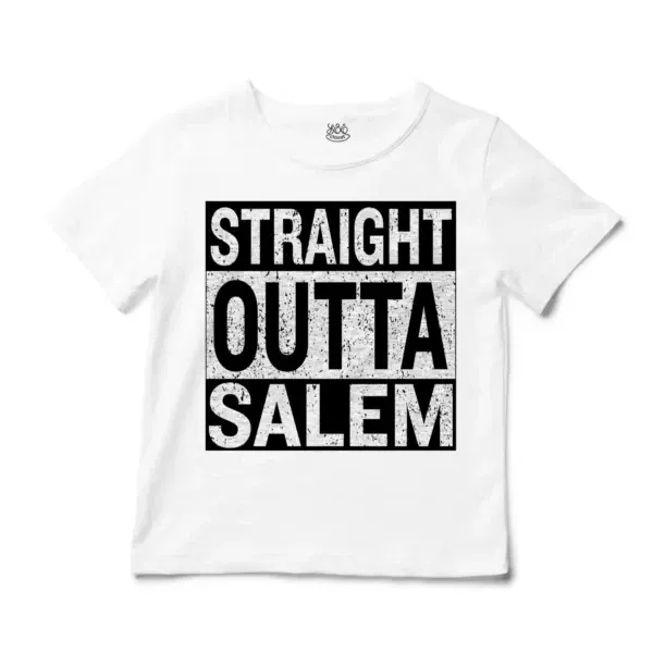 Straight Outta Salem Unisex Toddler T-Shirt in White Color