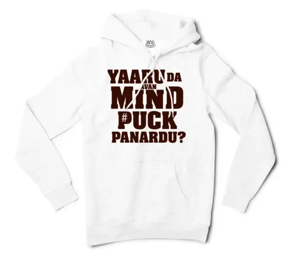 Yaaru Da Avan Mind Puck Panardu Men/Unisex Hoodie in White Color