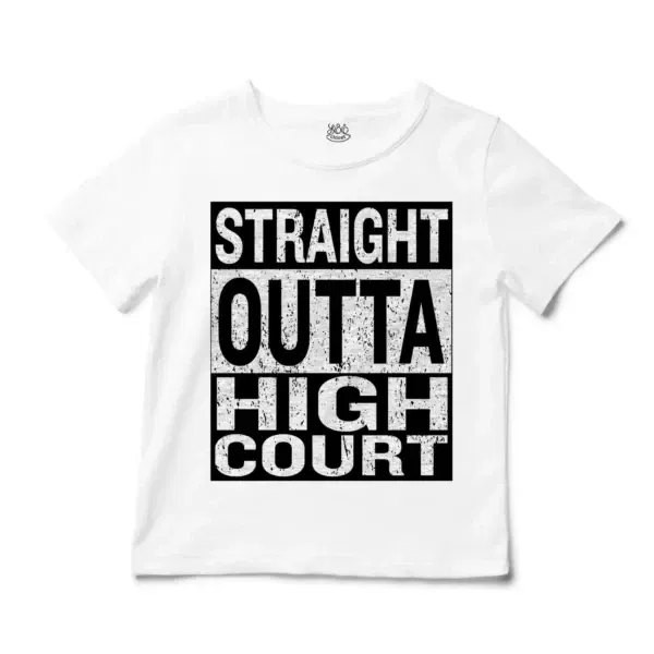 Straight Outta High Court Unisex Toddler T-Shirt in White Color