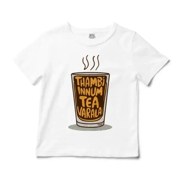 Thambi Innum Tea Varala Unisex Toddler T-Shirt in White Color