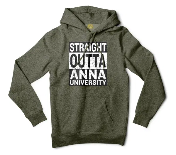 Straight Outta Anna University Men/Unisex Hoodie in Army Heather Color