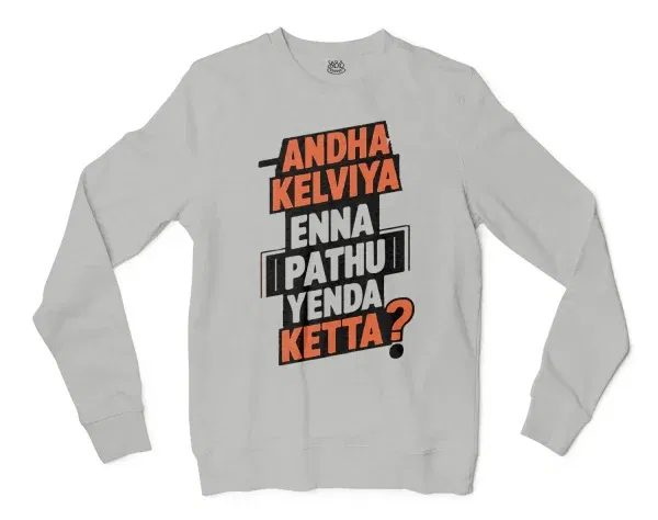 Andha Kelviya Enna Pathu Yenda Ketta Men/Unisex Long Sleeve T-Shirt in Ash Color