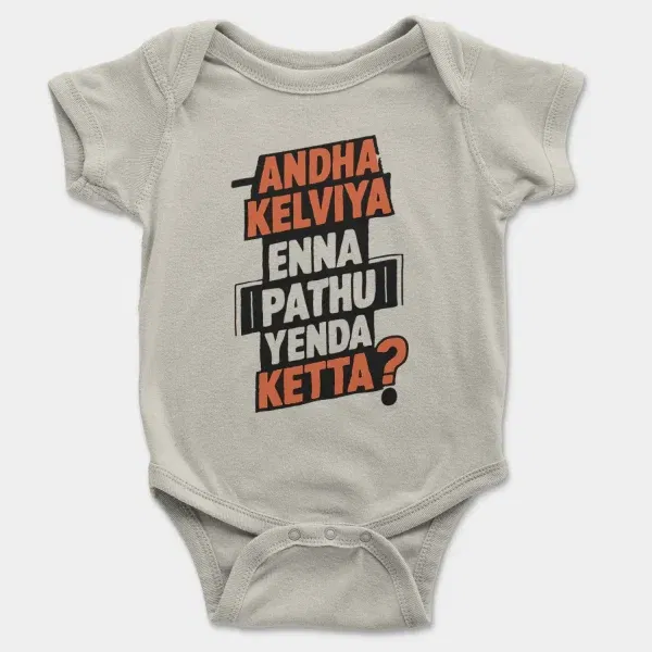 Andha Kelviya Enna Pathu Yenda Ketta Short Sleeve Baby Onesie in Ash Color