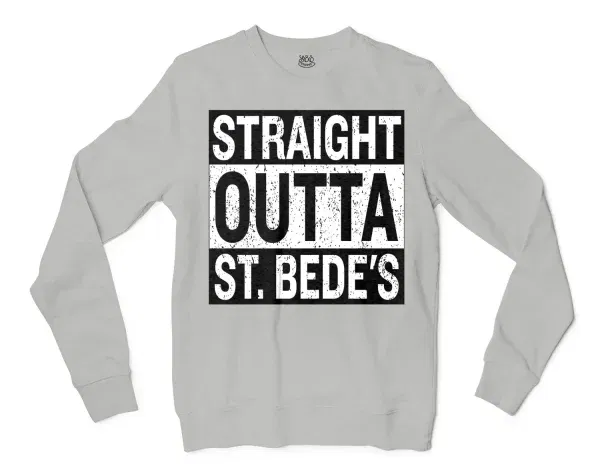 Straight Outta St. Bedes Men/Unisex Long Sleeve Sweatshirt in Ash Color