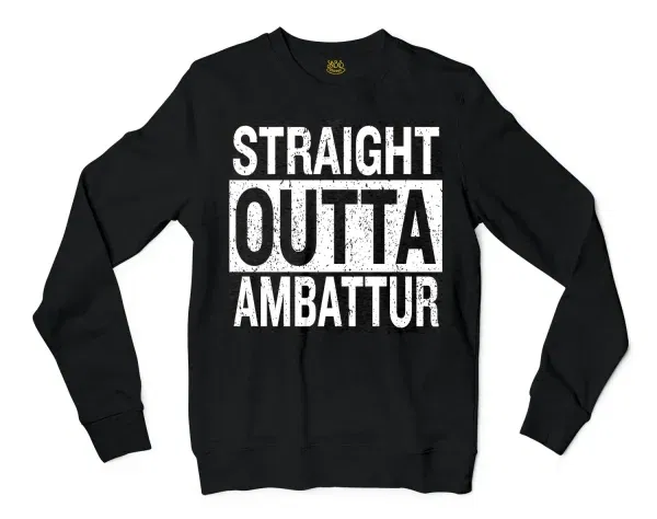 Straight Outta Ambattur Men/Unisex Long Sleeve T-Shirt in Black Color