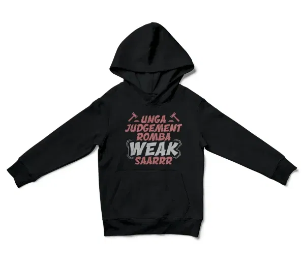 Unga Judgement Romba Weak Saarrr Unisex Youth Hoodie in Black Color