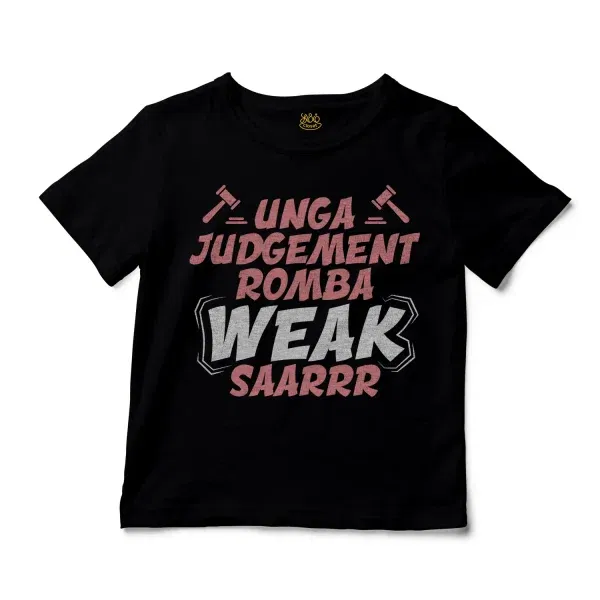 Unga Judgement Romba Weak Saarrr Unisex Toddler T-Shirt in Black Color