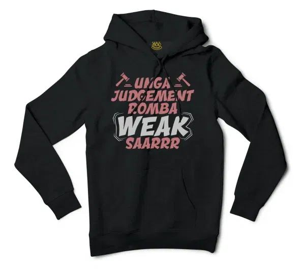 Unga Judgement Romba Weak Saarrr Men/Unisex Hoodie in Black Color