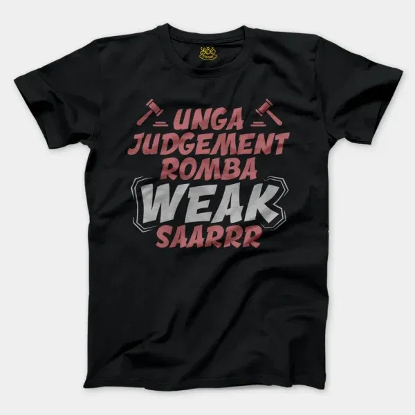 Unga Judgement Romba Weak Saarrr Men/Unisex T-Shirt in Black Color