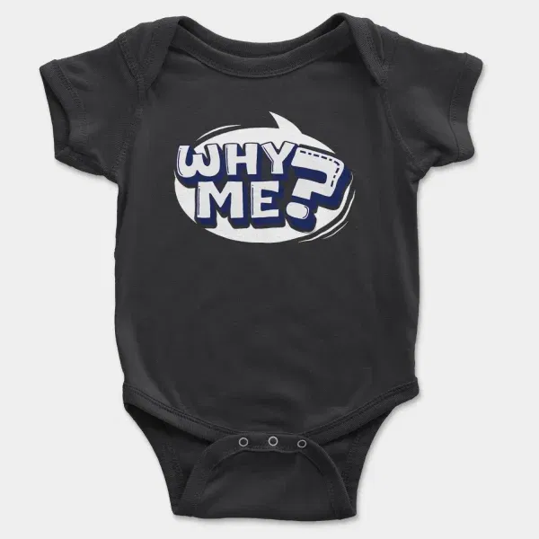 Why Me? Short Sleeve Baby Onesie in Black Color