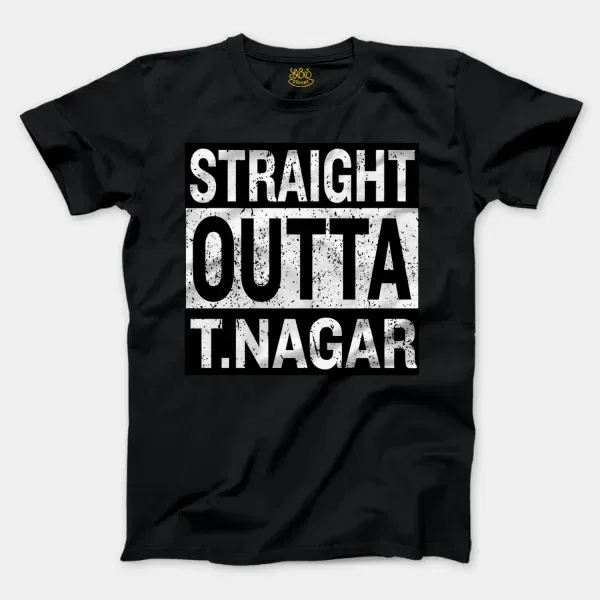 Straight Outta T-Nagar Men/Unisex T-Shirt in Black Color