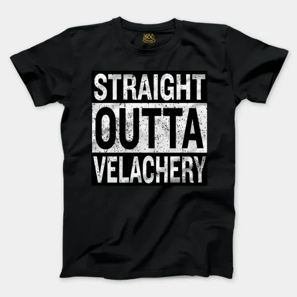 Straight Outta Velachery Men/Unisex T-Shirt in Black Color