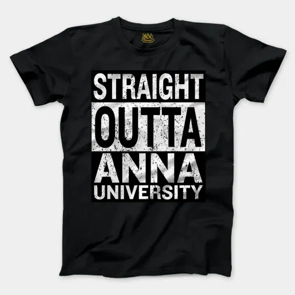 Straight Outta Anna University Men/Unisex T-Shirt in Black Color