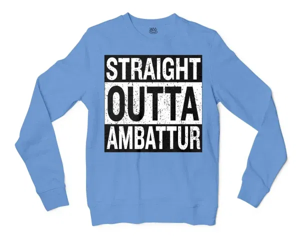 Straight Outta Ambattur Men/Unisex Long Sleeve T-Shirt in Carolina Blue Color