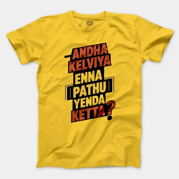 Andha Kelviya Enna Pathu Yenda Ketta Men/Unisex T-Shirt in Daisy Color