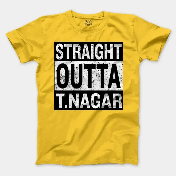 Straight Outta T-Nagar Men/Unisex T-Shirt in Daisy Color