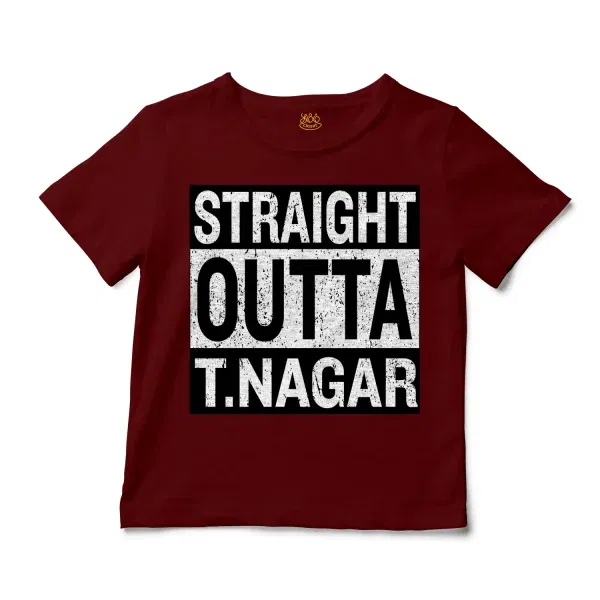 Straight Outta T-Nagar Unisex Toddler T-Shirt in Garnet Color