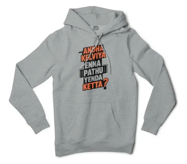 Andha Kelviya Enna Pathu Yenda Ketta Men/Unisex Hoodie in Grey Heather Color