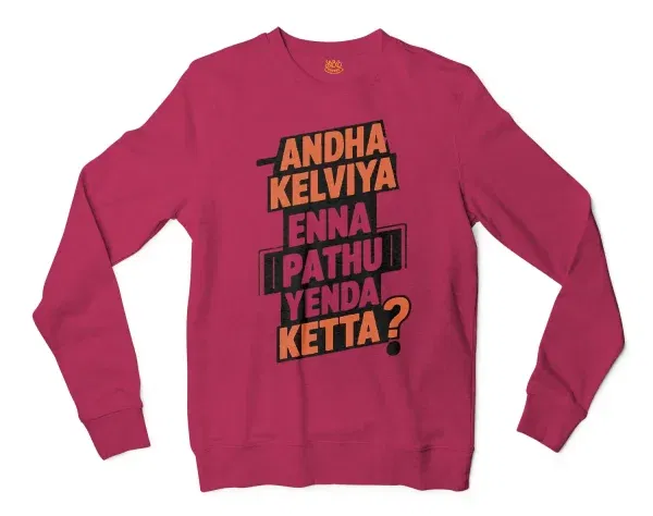 Andha Kelviya Enna Pathu Yenda Ketta Men/Unisex Long Sleeve Sweatshirt in Heather Sport Dark Maroon Color