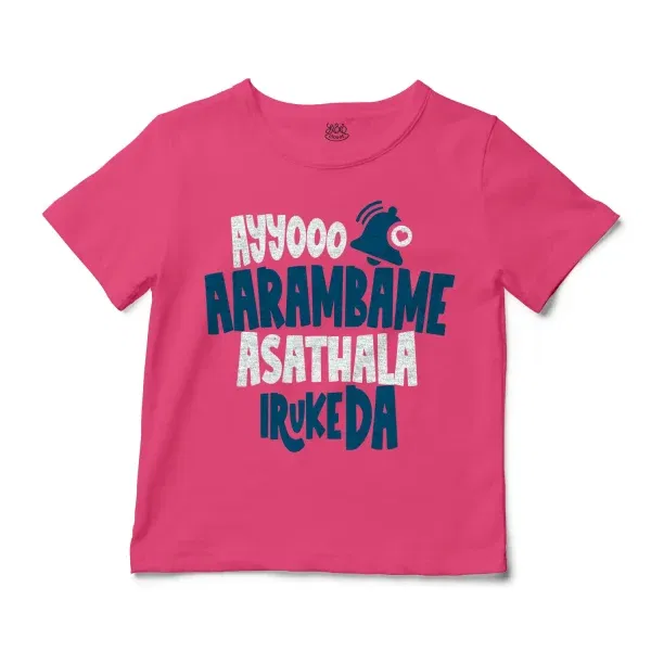 Ayyooo Aarambame Asathala Iruke Da Unisex Toddler T-Shirt in Hot Pink Color