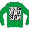 Straight Outta Srm University Men/Unisex Long Sleeve Sweatshirt in Irish Green Color