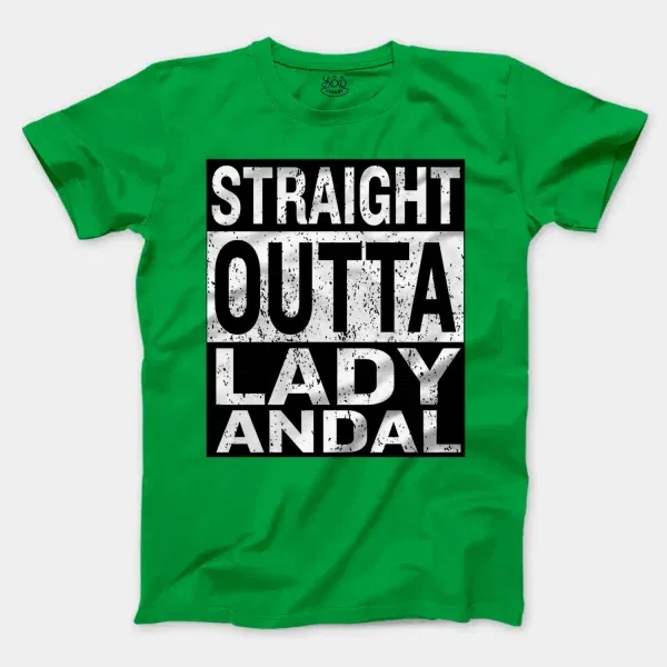 Straight Outta Lady Andal Men/Unisex T-Shirt in Irish Green Color