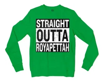 Straight Outta Royapettah Men/Unisex Long Sleeve Sweatshirt in Irish Green Color