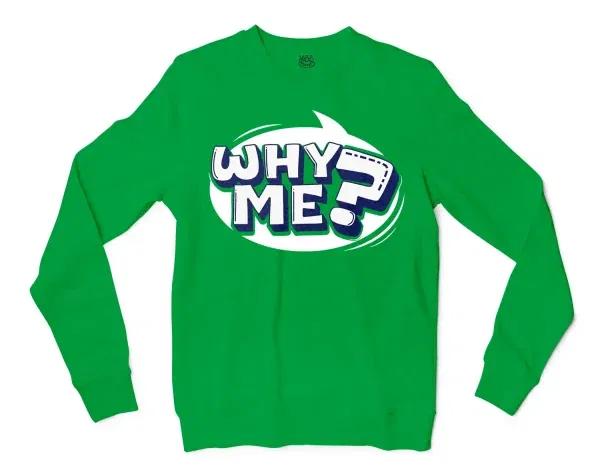 Why Me? Men/Unisex Long Sleeve Sweatshirt in Irish Green Color