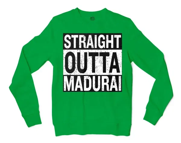 Straight Outta Madurai Men/Unisex Long Sleeve Sweatshirt in Irish Green Color