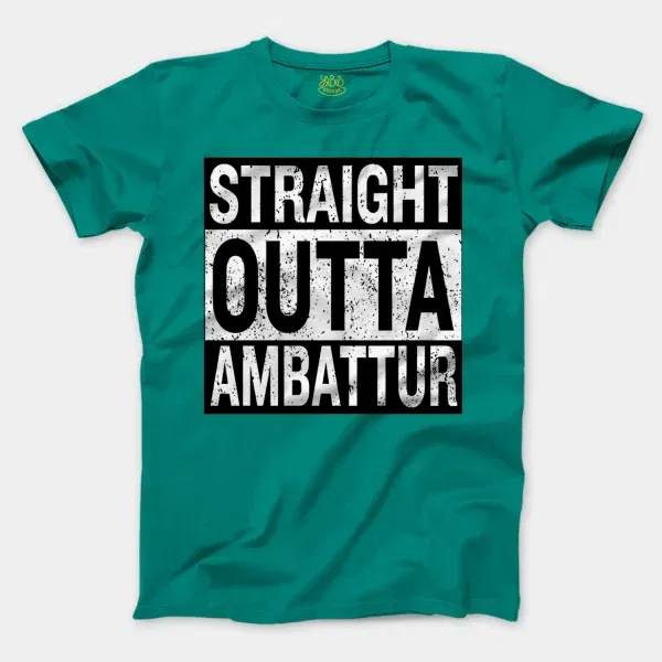 Straight Outta Ambattur Men/Unisex T-Shirt in Jade Dome Color