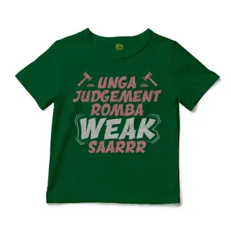 Unga Judgement Romba Weak Saarrr Unisex Toddler T-Shirt in Kelly Color