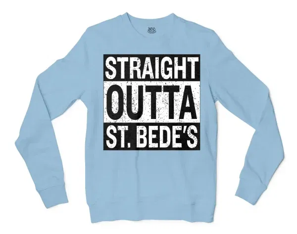 Straight Outta St. Bedes Men/Unisex Long Sleeve Sweatshirt in Light Blue Color