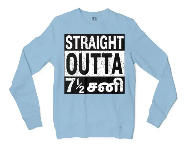 Straight Outta 7½ Sani - Tamil Men/Unisex Long Sleeve Sweatshirt in Light Blue Color