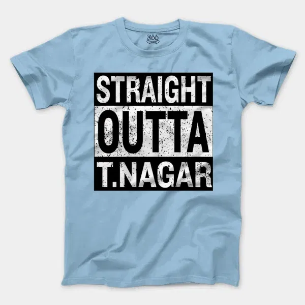 Straight Outta T-Nagar Men/Unisex T-Shirt in Light Blue Color