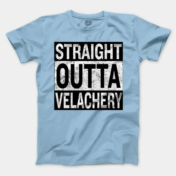 Straight Outta Velachery Men/Unisex T-Shirt in Light Blue Color