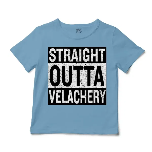 Straight Outta Velachery Unisex Toddler T-Shirt in Light Blue Color