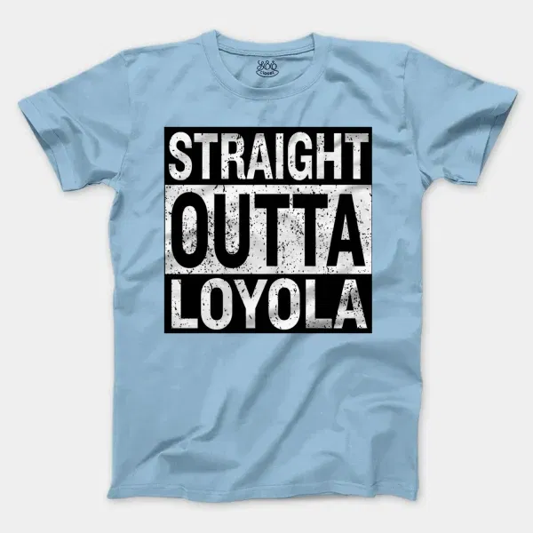 Straight Outta Loyola Men/Unisex T-Shirt in Light Blue Color