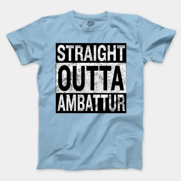 Straight Outta Ambattur Men/Unisex T-Shirt in Light Blue Color