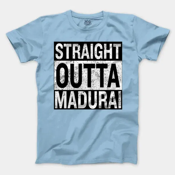 Straight Outta Madurai Men/Unisex T-Shirt in Light Blue Color