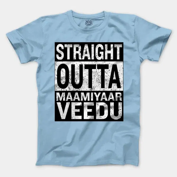 Straight Outta Maamiyaar Veedu Men/Unisex T-Shirt in Light Blue Color