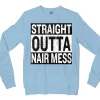 Straight Outta Nair Mess Men/Unisex Long Sleeve Sweatshirt in Light Blue Color