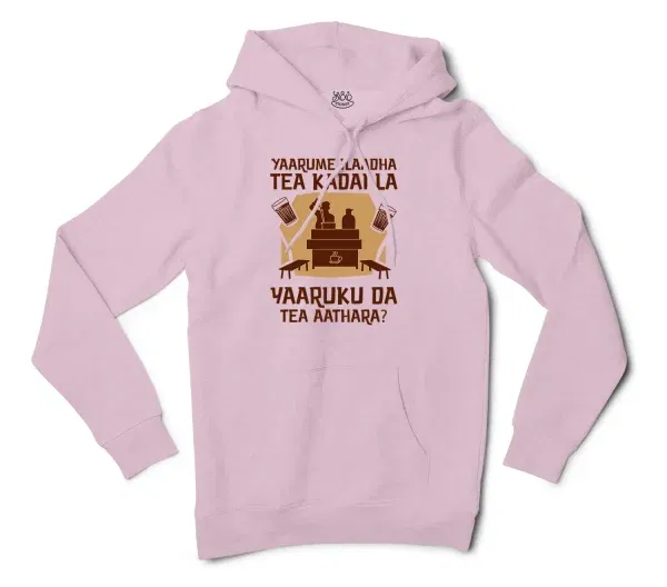 Yaarume Ilaadha Tea Kadai La Yaaruku Da Tea Aathara? Men/Unisex Hoodie in Light Pink Color