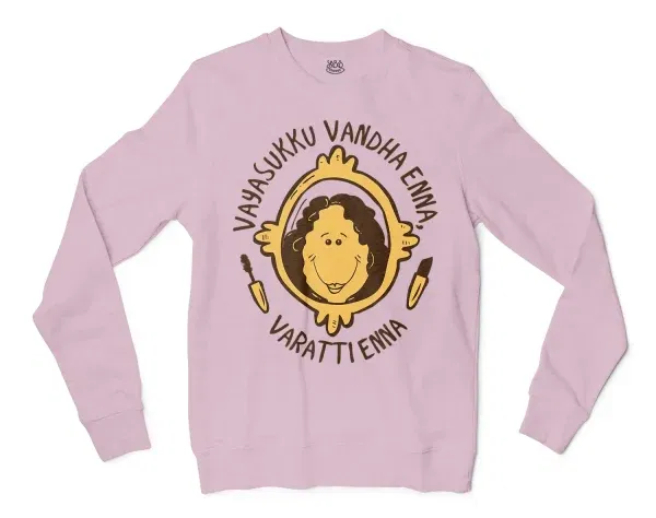 Vayasuku Vantha Enna Varati Enna Men/Unisex Long Sleeve Sweatshirt in Light Pink Color