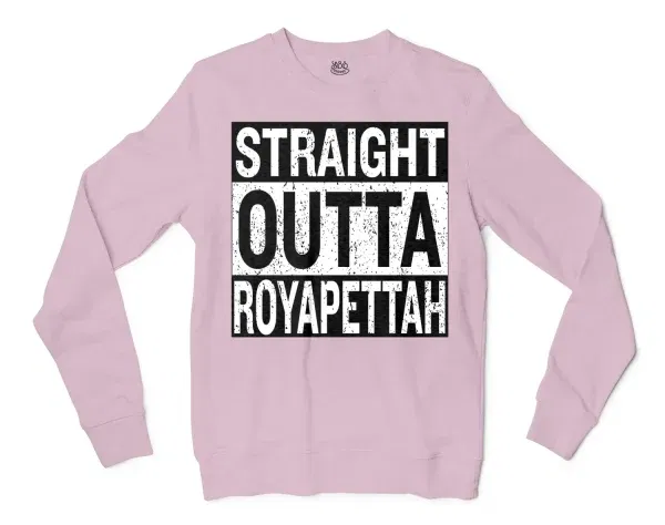 Straight Outta Royapettah Men/Unisex Long Sleeve T-Shirt in Light Pink Color