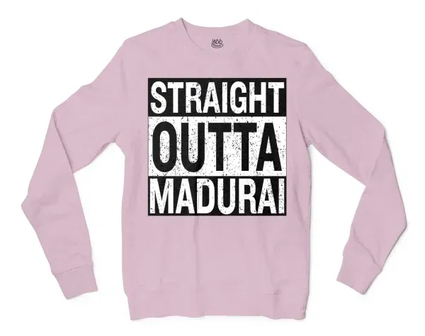 Straight Outta Madurai Men/Unisex Long Sleeve Sweatshirt in Light Pink Color