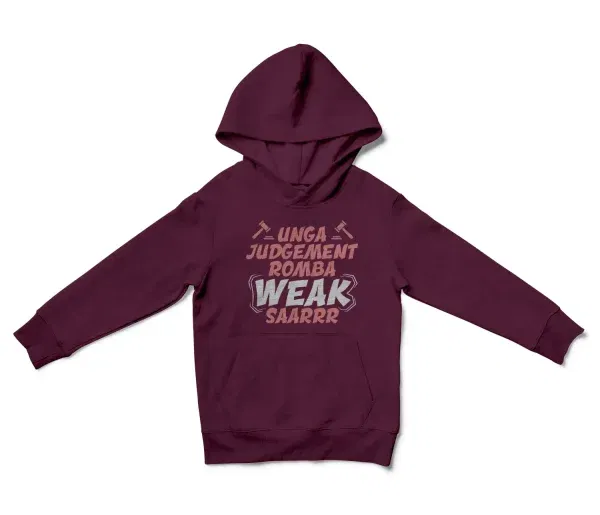 Unga Judgement Romba Weak Saarrr Unisex Youth Hoodie in Maroon Color