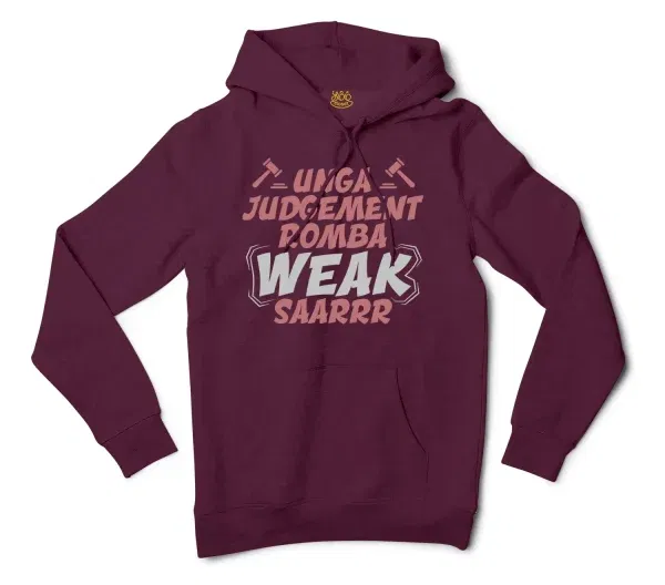 Unga Judgement Romba Weak Saarrr Men/Unisex Hoodie in Maroon Color