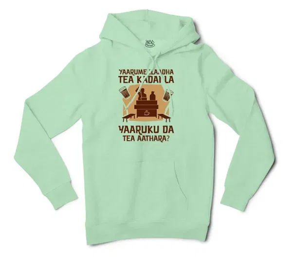 Yaarume Ilaadha Tea Kadai La Yaaruku Da Tea Aathara? Men/Unisex Hoodie in Mint Color